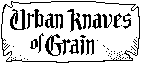 Urban Knaves of Grain home page